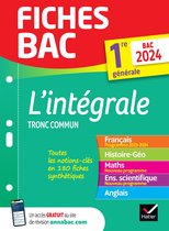 Fiches bac L'intégrale du tronc commun 1re générale Bac 2024 (toutes les matières)