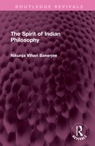 Routledge Revivals-The Spirit of Indian Philosophy