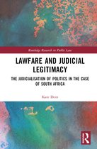 Routledge Research in Public Law- Lawfare and Judicial Legitimacy