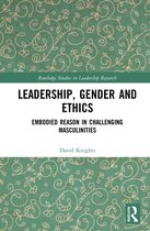 Routledge Studies in Leadership Research- Leadership, Gender and Ethics