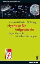 Hypnose und Hypnotherapie - Hypnose für Aufgeweckte