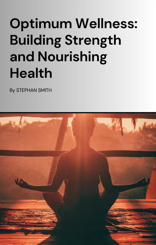 Optimum Wellness (ebook), Stephan Smith 9781739028626 Boeken