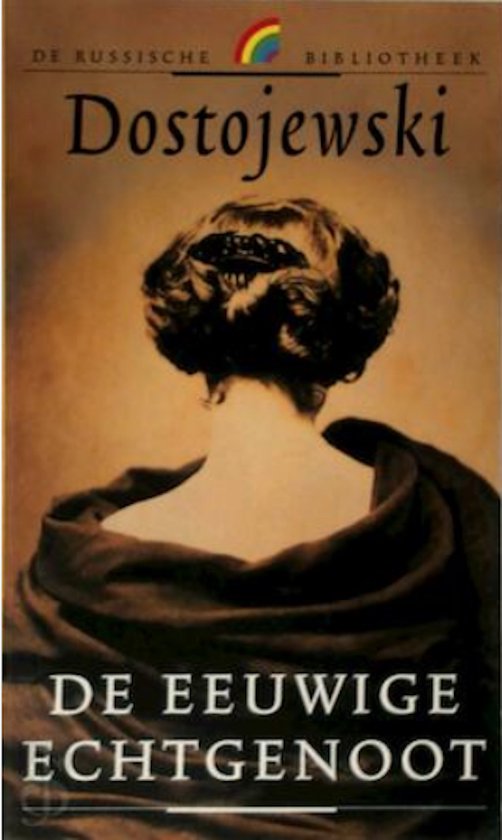 Dostoïevski - L'Éternel Mari, un livre représentant une femme vue de dos, ses cheveux sombres relevés.
