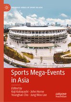 Palgrave Series of Sport in Asia- Sports Mega-Events in Asia