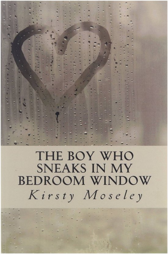 Boy Who Sneaks In My Bedroom Window