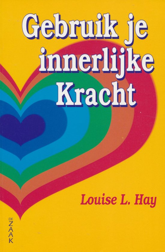 9789072455208 - Gebruik je innerlijke kracht