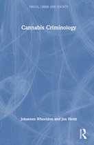 Drugs, Crime and Society- Cannabis Criminology
