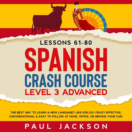 Spanish Crash Course, Paul Jackson 9798368901688 Boeken Spanish Crash Course, Paul Jackson 9798368901688 Boeken