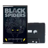 Black Spiders - ‎Can't Die, Won't Die (MC)