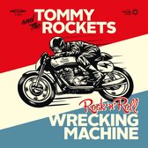 Tommy & The Rockets - Rock'n'roll Wrecking Machine (7" Vinyl Single)