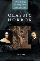 Historical Explorations of Literature - Classic Horror
