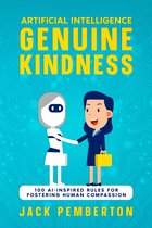 Artificial Intelligence, Genuine Kindness