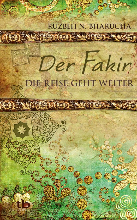 Der Fakir – Die Reise geht weiter …