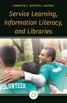 Service Learning, Information Literacy, and Libraries