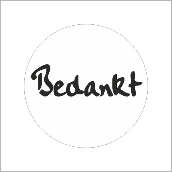 Sticker - "Bedankt" - Etiketten - 39mm Rond - Wit/Zwart - 500 Stuks