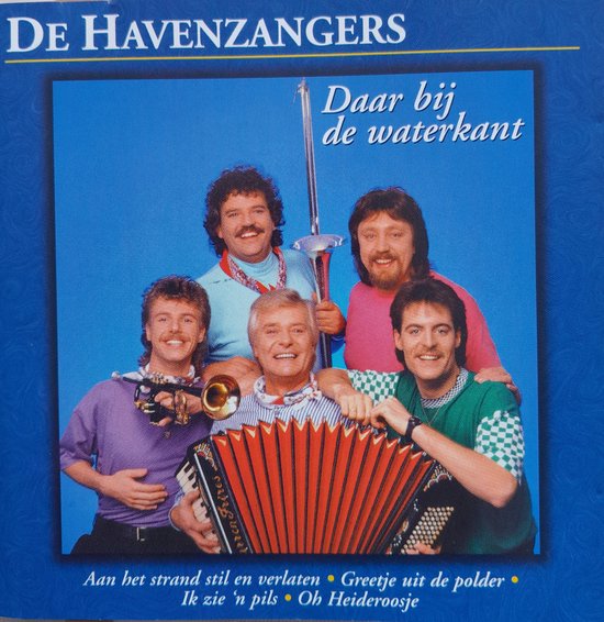 De Havenzangers Daar bij de waterkant, De Havenzangers Muziek bol De Havenzangers Daar bij de waterkant, De Havenzangers Muziek bol
