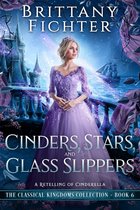 Classical Kingdoms Collection 6 - Cinders, Stars, and Glass Slippers
