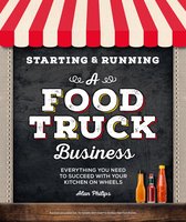 Starting & Running- Starting & Running a Food Truck Business