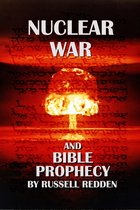 Nuclear War and Bible Prophey