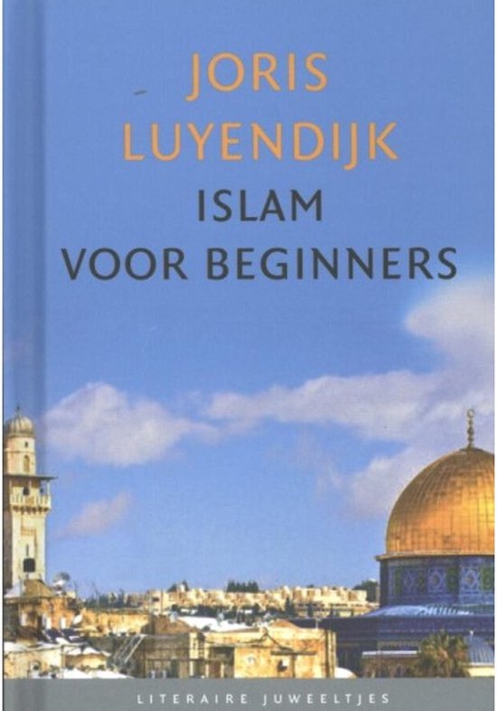 Islam Voor Beginners / Druk 1