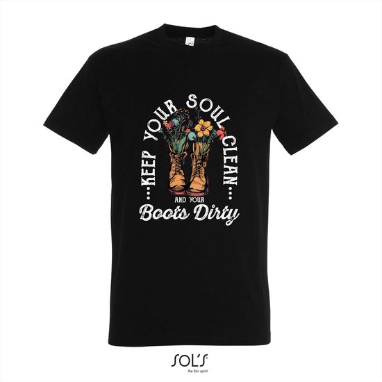T-shirt Keep your soul clean and your boots dirty - T-shirt korte mouw - jaar