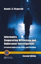 Practical Aspects of Criminal and Forensic Investigations- Informants, Cooperating Witnesses, and Undercover Investigations