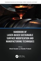 Sustainable Manufacturing Technologies- Handbook of Laser-Based Sustainable Surface Modification and Manufacturing Techniques
