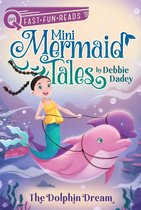 Mini Mermaid Tales - The Dolphin Dream