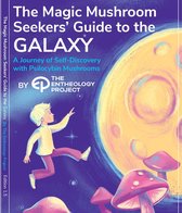 Magic Mushroom Seekers' Guide to the Galaxy