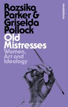 Old Mistresses Women, Art and Ideology Bloomsbury Revelations