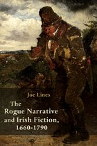 Irish Studies-The Rogue Narrative and Irish Fiction, 1660-1790