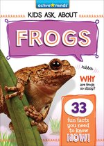 Active Minds: Kids Ask About Series 3 - Frogs