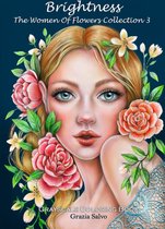 Brightness The Women of Flowers Collection 3 Grayscale Coloring Book - Grazia Salvo - Kleurboek voor volwassenen