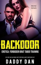 Naughty Virgin's Erotic First Time Explicit Romance 7 - Backdoor Erotica: Forbidden Brat Taboo Training Sex Story