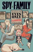 Spy x Family: The Official Guide—Eyes Only- Spy x Family: The Official Guide—Eyes Only