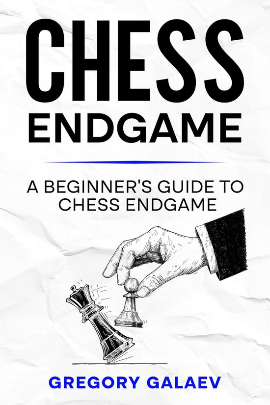 Chess Endgame (ebook), Gregory Galaev 9781960748348 Boeken