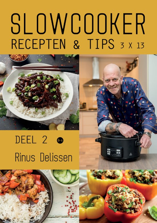 Slowcooker recepten & tips 3 X 13 deel 2, Rinus Delissen 9789464688580 Boeken