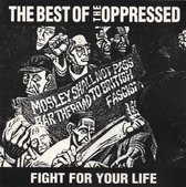 Fight For Your Life - The Best Of The Oppressed