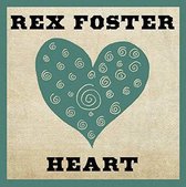 Rex Foster - Heart (CD)