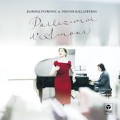 Jasmina Petrovic & Nestor Ballesteros - Parlez-Moi D'amour (CD)