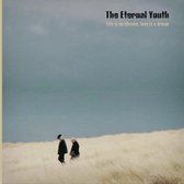The Eternal Youth - Life Is An Illusion, Life Is A Dream (LP)