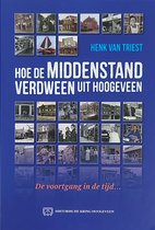 Hoe de middenstand verdween uit Hoogeveen