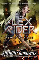 Never Say Die 11 Alex Rider