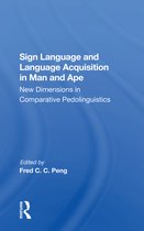 Sign Language And Language Acquisition In Man And Ape