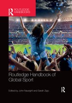 Routledge International Handbooks- Routledge Handbook of Global Sport
