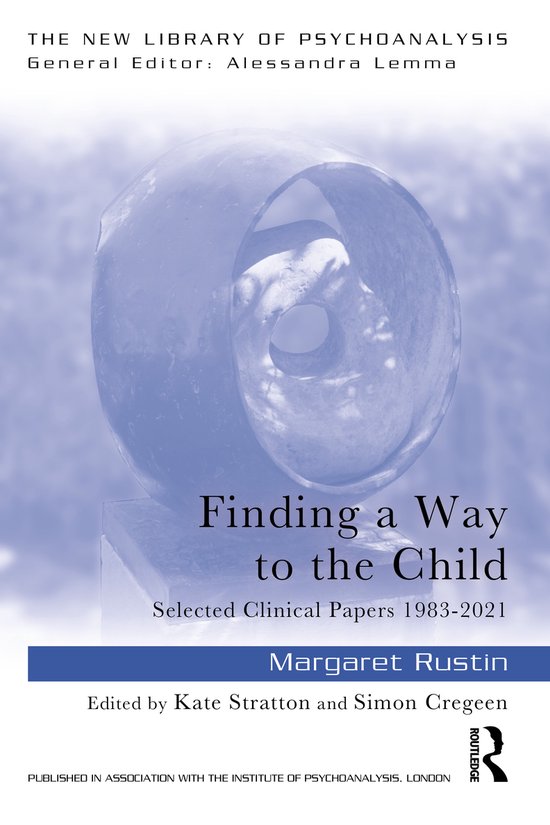The New Library of Psychoanalysis- Finding a Way to the Chil ... - cover