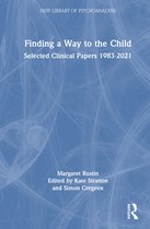 The New Library of Psychoanalysis- Finding a Way to the Child