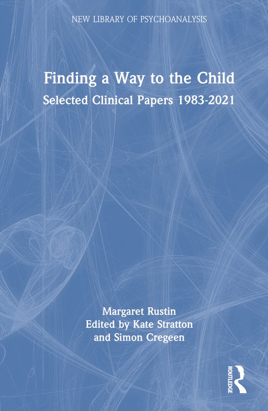 The New Library of Psychoanalysis- Finding a Way to the Chil ... - cover