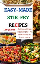 Easy-Made Stir-Fry Recipes