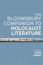 Bloomsbury Companion to Holocaust Literature